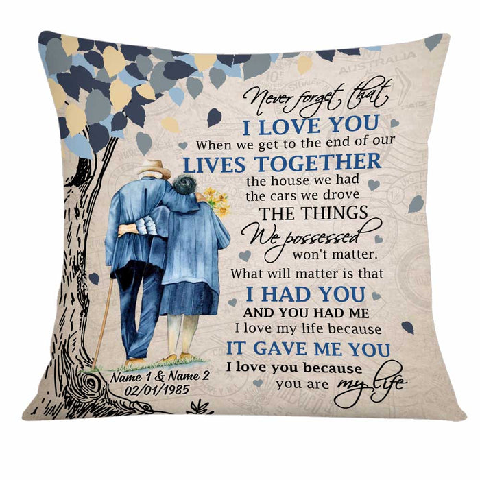 Personalized Never Forget That  Old Couple Pillow JN103 58O34 1