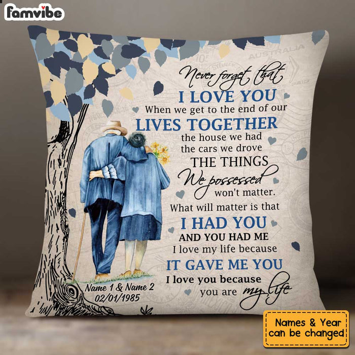 Personalized Never Forget That  Old Couple Pillow JN103 58O34 1