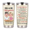 Personalized Couple We Got This Steel Tumbler JN91 32O28 1