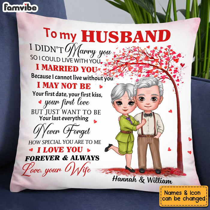 Personalized Husband I Didn't Marry You Pillow JN236 32O34 1