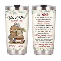 Personalized To My Wife We Got This Steel Tumbler JN222 30O28 thumb 1