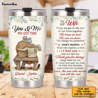 Personalized To My Wife We Got This Steel Tumbler JN222 30O28 thumb 1