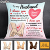 Personalized To My Husband Hand Holding Pillow JN233 30O28 1