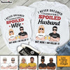 Personalized Spoiled Couple Couple T Shirt JN275 30O34 1