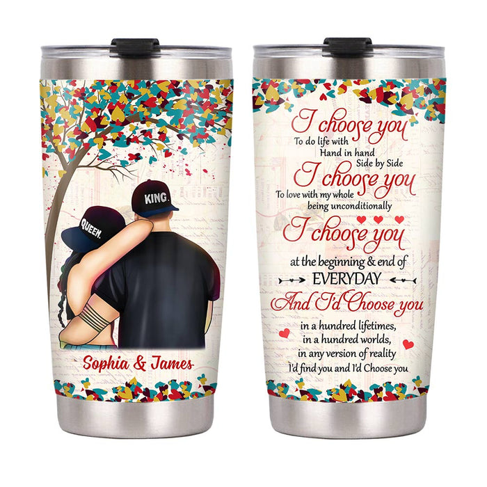 Personalized Couple I Choose You Steel Tumbler JN276 23O28 1