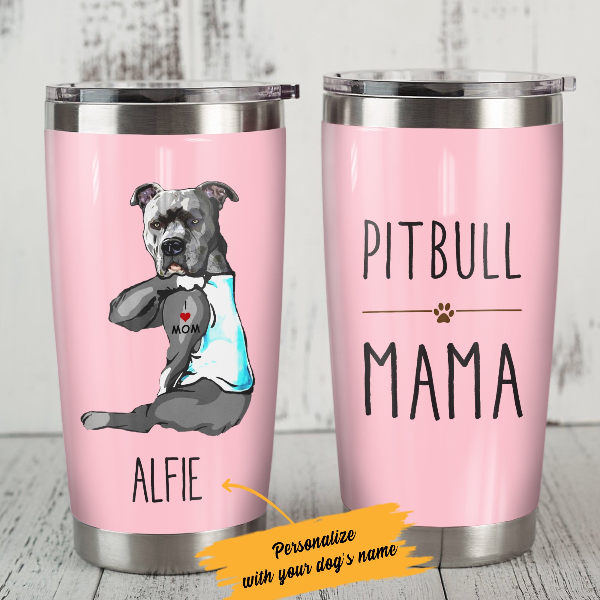 Personalized Pitbull Dog I Love Mom Steel Tumbler S SMY202 81O36