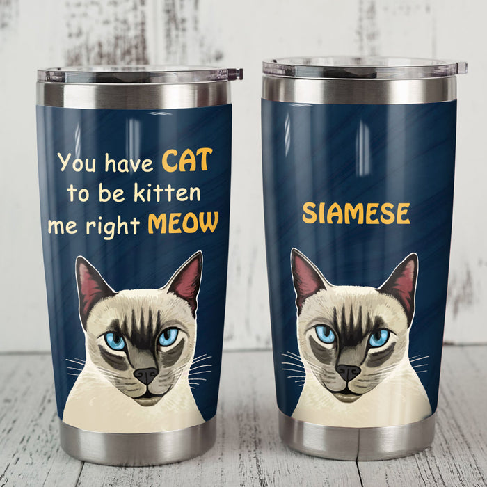Siamese Cat Steel Tumbler MR1704 70O51 1