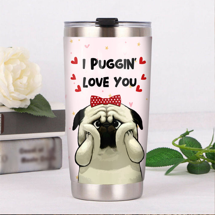 Pug Dog Steel Tumbler FB0509 78O47 1