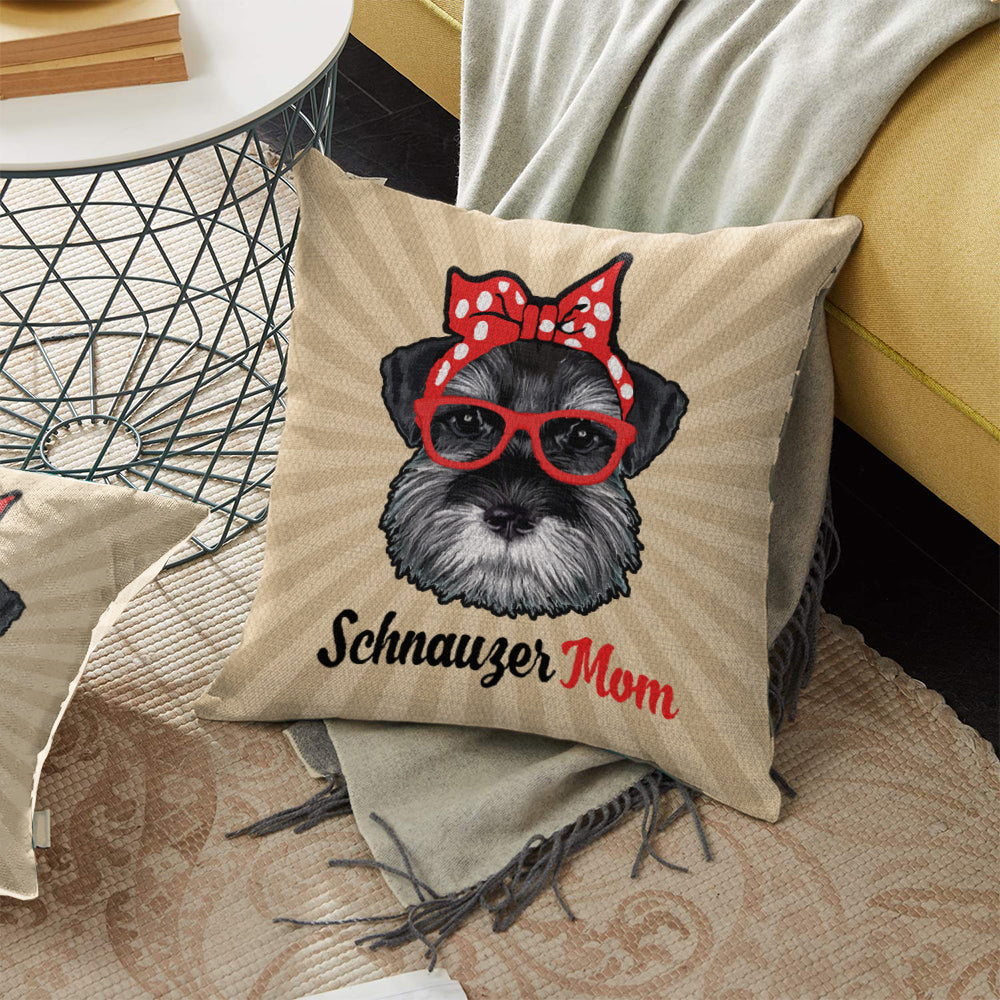 Miniature Schnauzer Mom Dog Pillow OCT1901 73O39 (Insert Included)