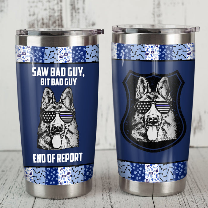 German Shepherd Dog Police Steel Tumbler MY156 67O36 1