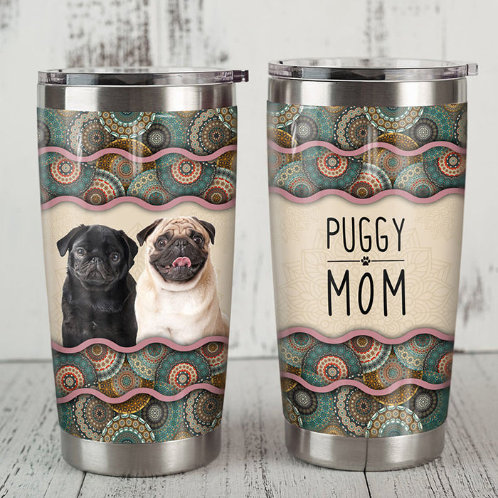 Pug Dog Steel Tumbler MY0402 73O53 1