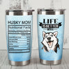 Husky Mom Nutrition Fact Steel Tumbler MY153 73O58 1