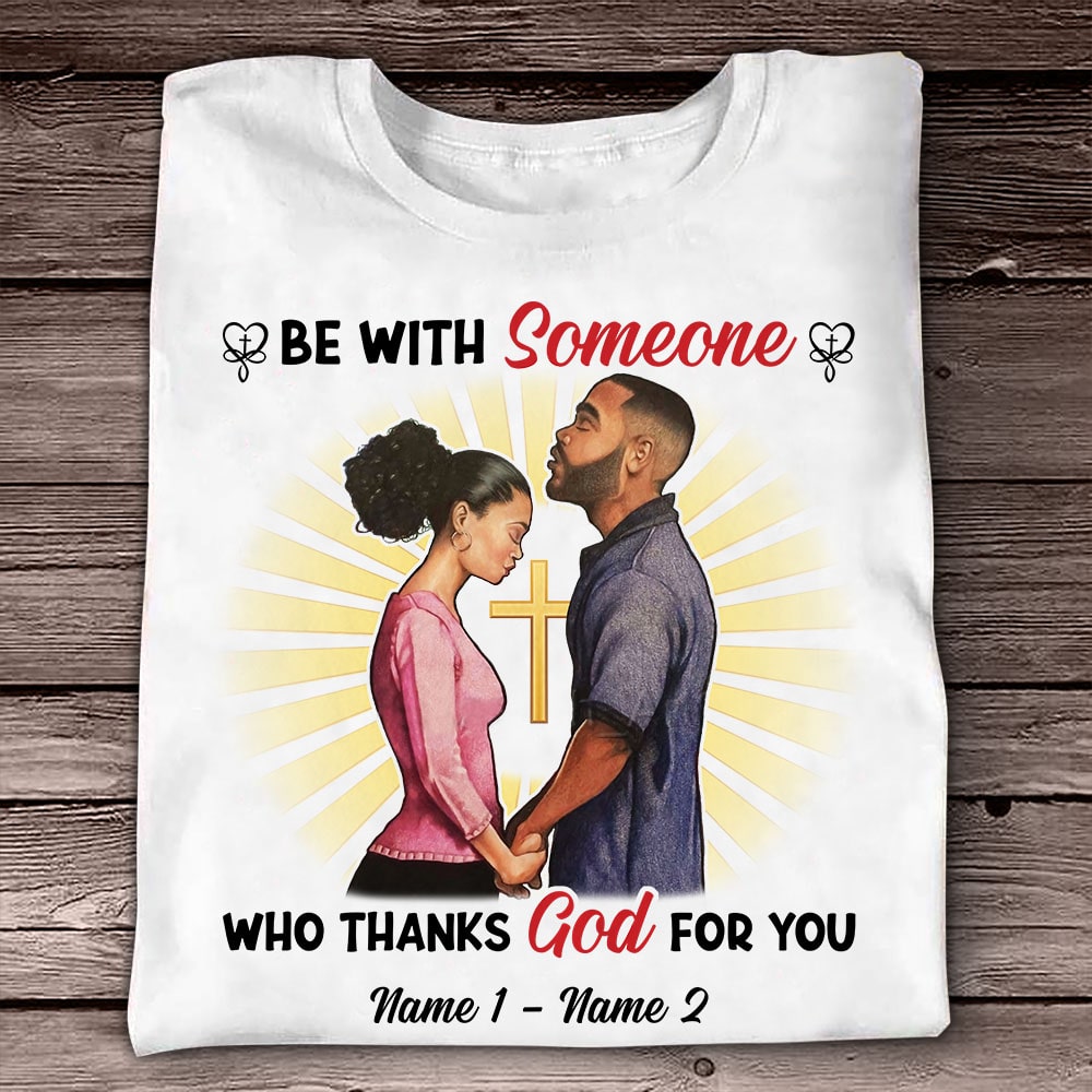 Personalized Thanks God For BWA Couple Christian T Shirt SB182 29O53