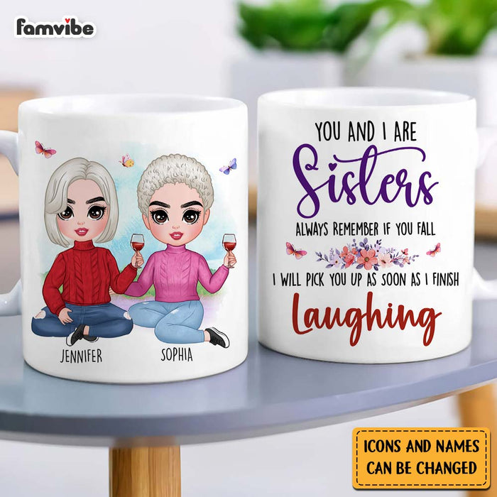 Personalized Friends Gift You And I Are Sisters Mug 31284 1