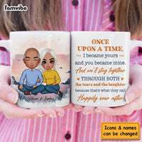 Personalized Couple Gift Once Upon A Time I Became Yours And You Became Mine Mug 31240 thumb 1