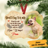 Personalized Dog Memorial Dont Cry For Me MDF Ornament NB31 99O60 1