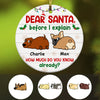 Personalized Dog Christmas Dear Santa Before I Explain  Ornament OB122 87O34 1