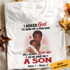 Personalized BWA Mom and Son I Asked God For A Man T Shirt SB101 67O57 1