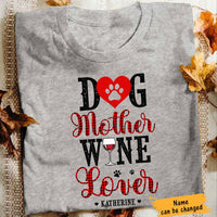Personalized Dog Mother Wine Lover White T Shirt JN161 73O65 thumb 1