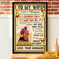 Personalized To My Wife I Didn't Marry You Poster JL51 32O28 thumb 1