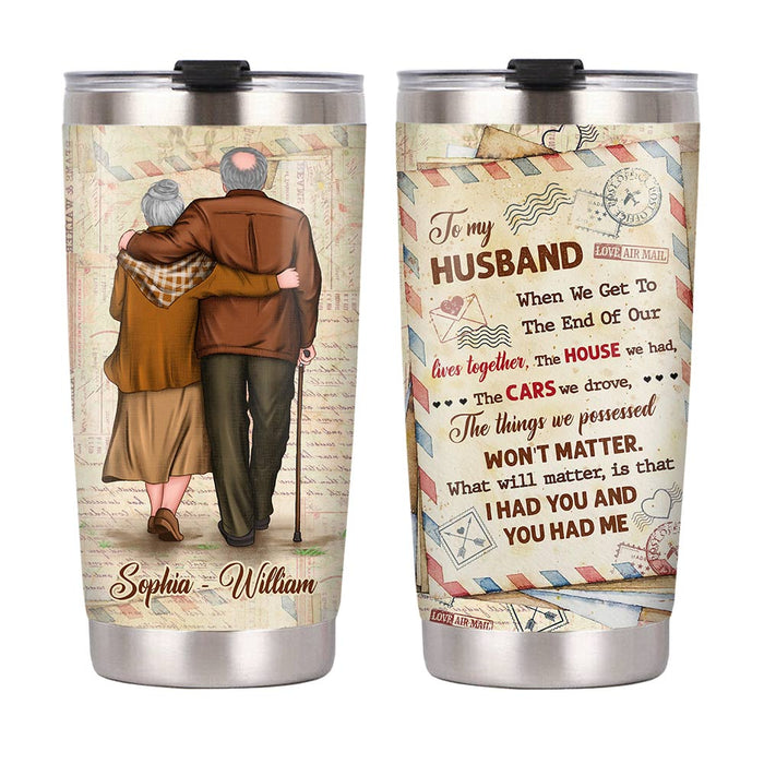 Personalized To My Husband Old Couple Steel Tumbler JL73 32O28 1