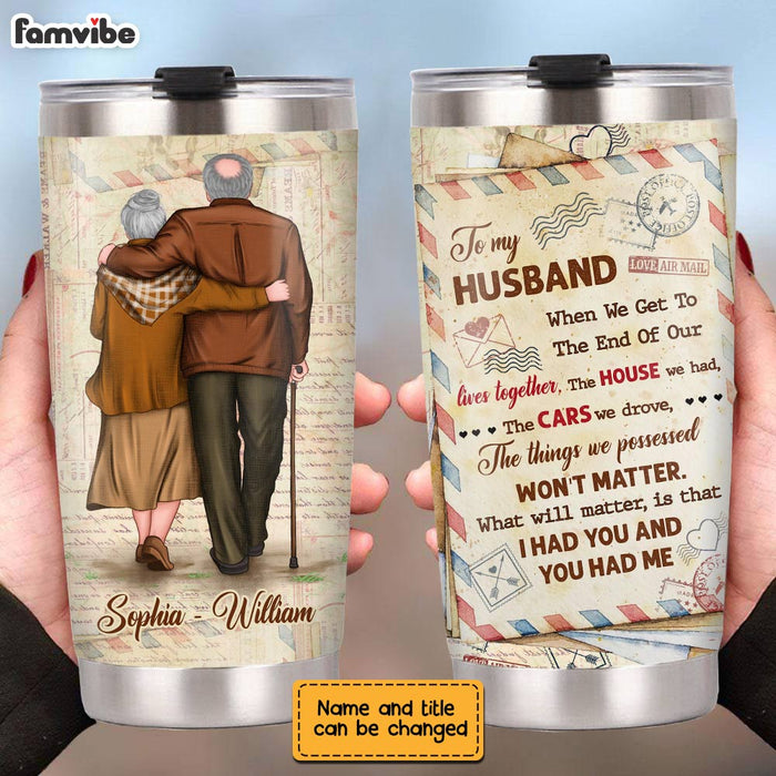 Personalized To My Husband Old Couple Steel Tumbler JL73 32O28 1