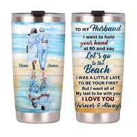 Personalized Husband Beach Steel Tumbler JL72 85O53 thumb 1