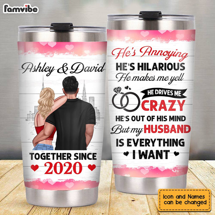 Personalized My Husband Is Everything Steel Tumbler JL71 30O28 1