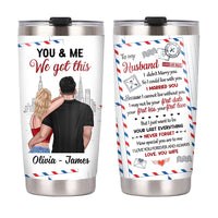 Personalized To My Husband Steel Tumbler JL84 30O28 thumb 1