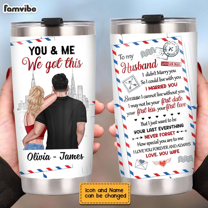 Personalized To My Husband Steel Tumbler JL84 30O28 1