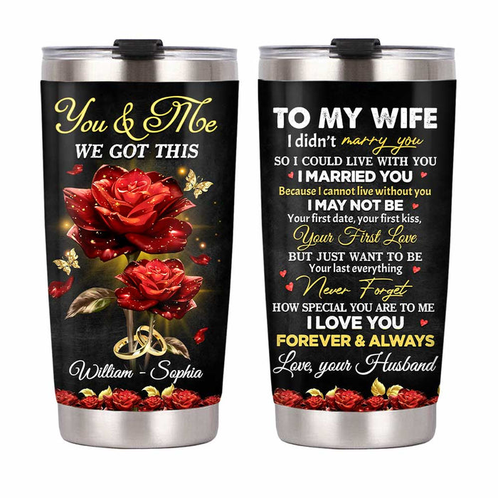 Personalized To My Wife Love Rose Steel Tumbler JL133 32O47 1