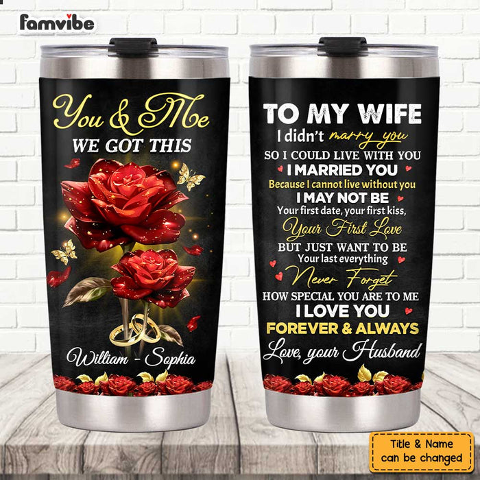 Personalized To My Wife Love Rose Steel Tumbler JL133 32O47 1
