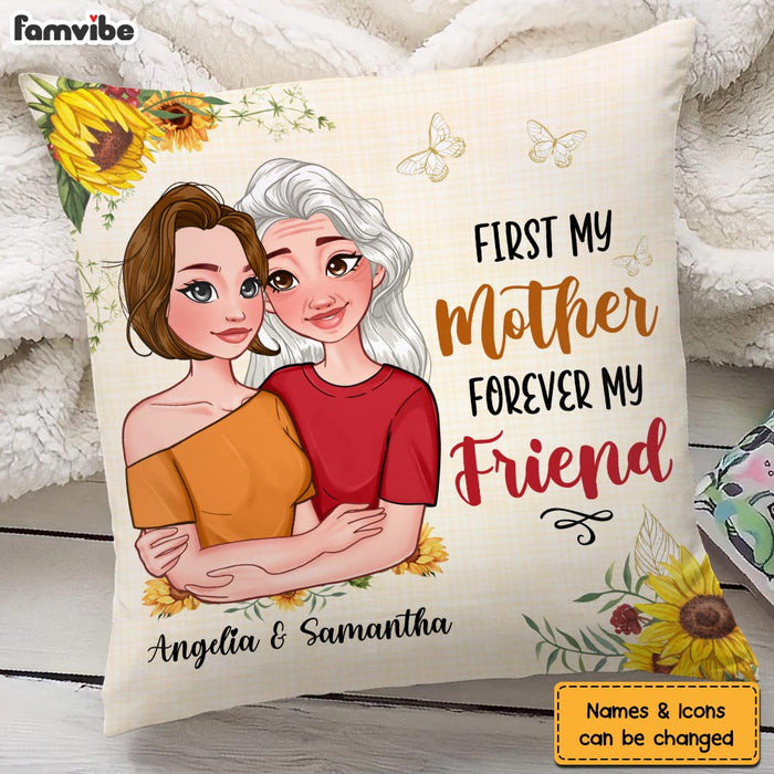 Personalized First My Mother Forever My Friend Pillow 24017 1
