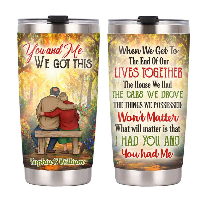 Personalized Old Couple We Got This Steel Tumbler JL125 30O31 1