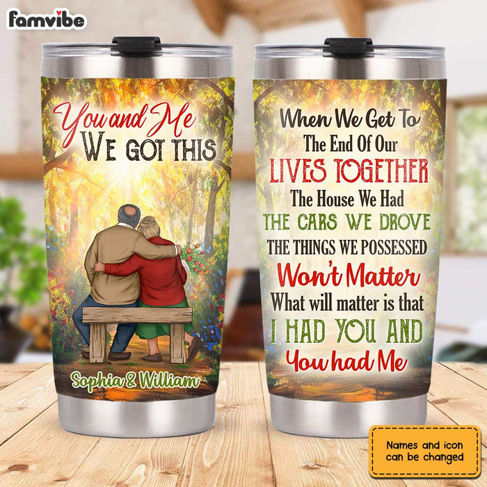 Personalized Old Couple We Got This Steel Tumbler JL125 30O31 1