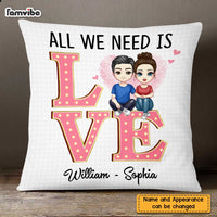 Personalized Couple All We Need Pillow JL141 30O47 thumb 1