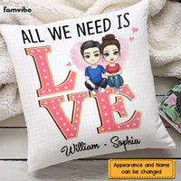 Personalized Couple All We Need Pillow JL141 30O47 thumb 1