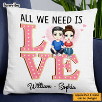Personalized Couple All We Need Pillow JL141 30O47 thumb 1
