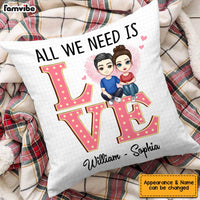 Personalized Couple All We Need Pillow JL141 30O47 thumb 1