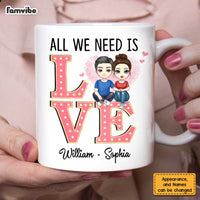 Personalized Couple All We Need Mug JL143 30O47 thumb 1