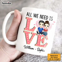 Personalized Couple All We Need Mug JL143 30O47 thumb 1