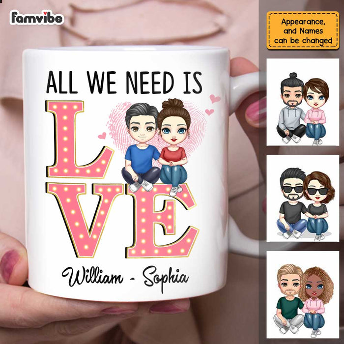 Personalized Couple All We Need Mug JL143 30O47 1