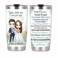 Personalized To My Fiancé Wedding Steel Tumbler JL202 32O34 thumb 1
