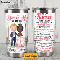Personalized To My Fiancée Wedding Steel Tumbler JL204 32O28 thumb 1