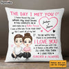 Personalized Couple The Day We Met Pillow JL268 30O31 1