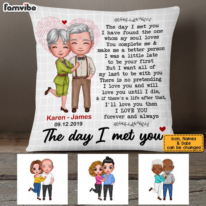 Personalized Couple The Day I Met You Pillow JL251 32O53 1