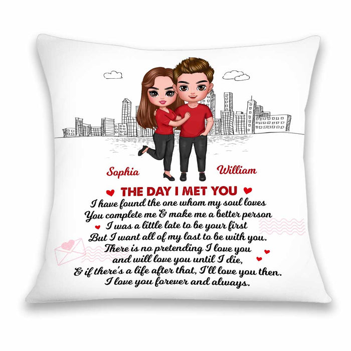 Personalized Couple The Day I Met You Pillow JL272 32O34 1