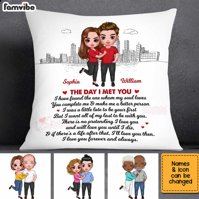 Personalized Couple The Day I Met You Pillow JL272 32O34 1