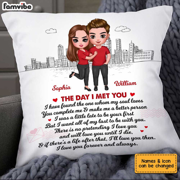 Personalized Couple The Day I Met You Pillow JL272 32O34 1