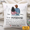 Personalized To My Husband The Day I Met You Pillow JL262 85O28 1